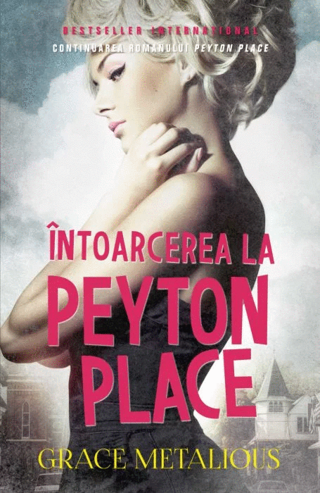 Întoarcerea la Peyton Place - Grace Metalious